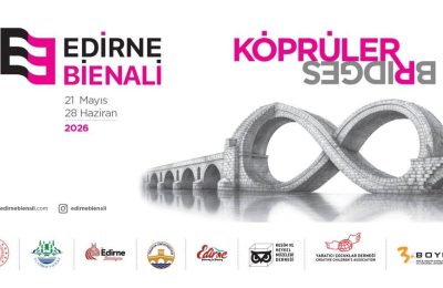 Edirne Bienali bu yıl ilk kez ‘Köprüler’ temasıyla başlıyor