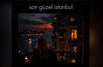 “Son Güzel İstanbul” için hazırlanan şarkılar dinleyiciyle buluştu